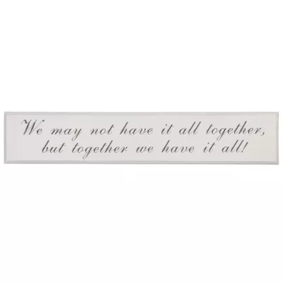 Clayre & Eef Holzschild \" We may not have it all together, but together we have it all \" weiß ca. 58x11cm