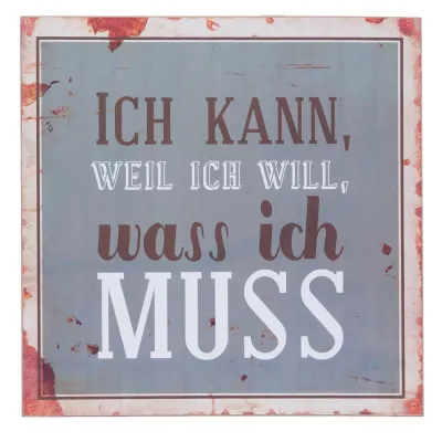 Clayre & Eef Wandschild Blechschild ICH KANN WEIL ICH WILL,... ca. 30 x 30 cm